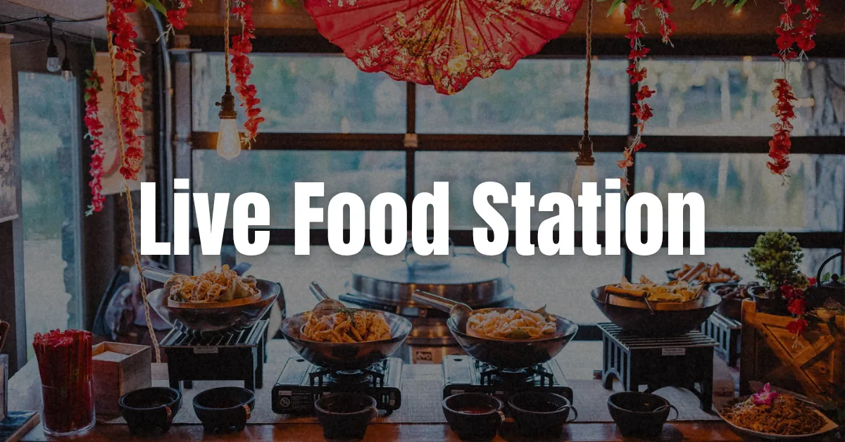 Event Live Food Station Service at Dream Station