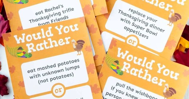 Questiones to use for the Would You Rather Thanksgiving dinner game