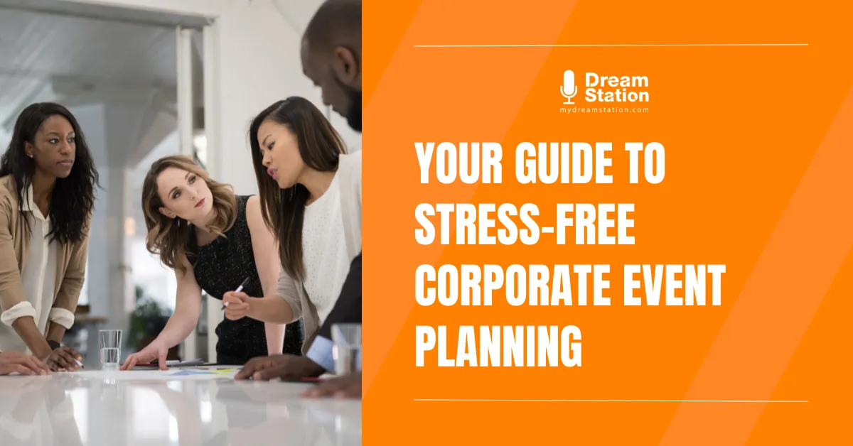 Corporate Event Planning: Plan A Successful Event In 11 Steps